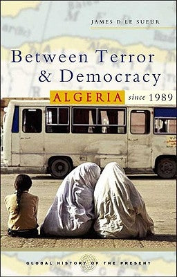 Algeria since 1989 by Sueur, James D. Le