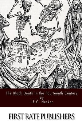 The Black Death in the Fourteenth Century by Babington, B. G.