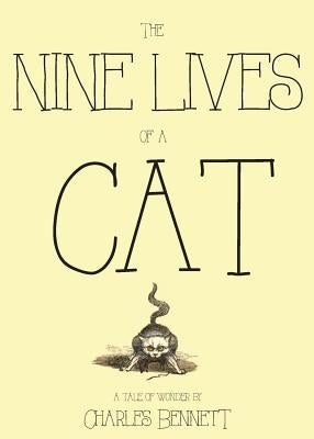 The Nine Lives of a Cat by Bennett, Charles