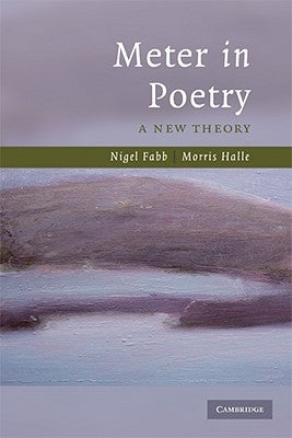 Meter in Poetry: A New Theory by Fabb, Nigel