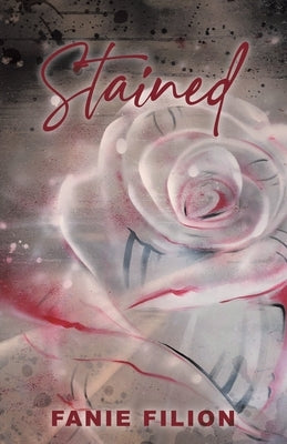 Stained by Filion, Fanie