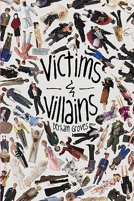 Victims & Villains: Barbie and Ken Meet Sherlock Holmes by Groves, Derham