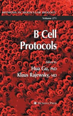 B Cell Protocols by Gu, Hua