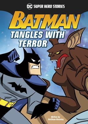 Batman Tangles with Terror by Manning, Matthew K.