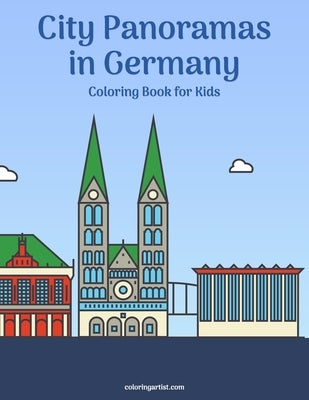 City Panoramas in Germany Coloring Book for Kids by Snels, Nick