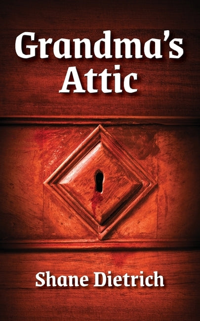 Grandma's Attic by Dietrich, Shane