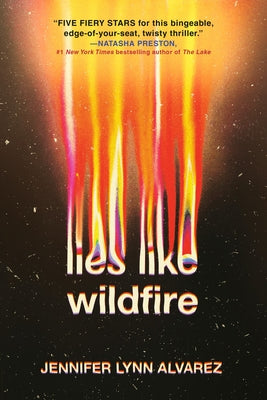 Lies Like Wildfire by Alvarez, Jennifer Lynn