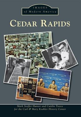 Cedar Rapids by Hunter, Mark Stoffer