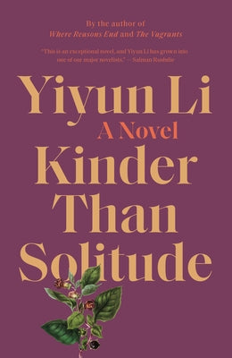 Kinder Than Solitude by Li, Yiyun