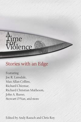 A Time For Violence: Stories with an Edge by Lansdale, Joe R.