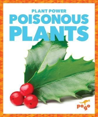 Poisonous Plants by Schuh, Mari C.