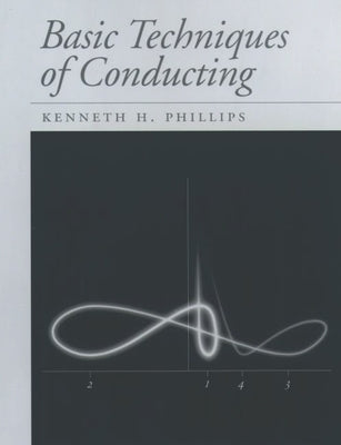 Basic Techniques of Conducting by Phillips, Kenneth H.