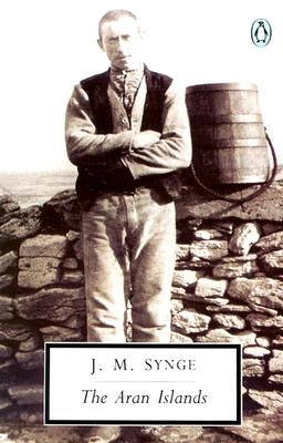 The Aran Islands by Synge, J. M.
