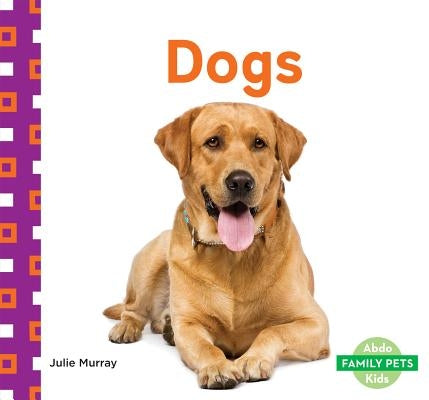 Dogs by Murray, Julie
