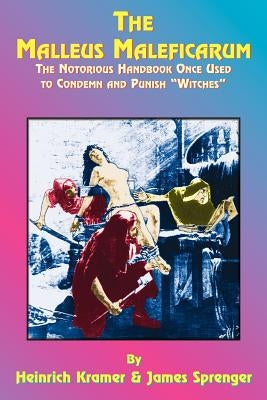 The Malleus Maleficarum by Summers, Montague