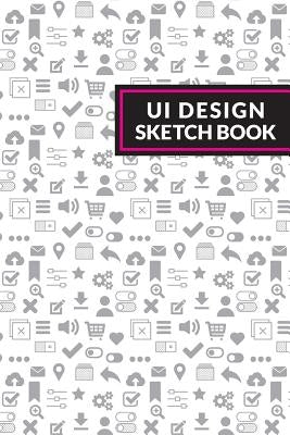 UI Design Sketchbook by Sousa, John