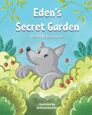 Eden's Secret Garden by Jakubowska, Kasia