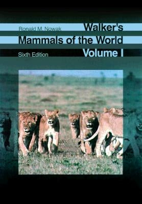 Walker's Mammals of the World by Nowak, Ronald M.