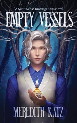 Empty Vessels by Katz, Meredith