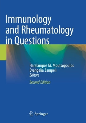 Immunology and Rheumatology in Questions by Moutsopoulos, Haralampos M.