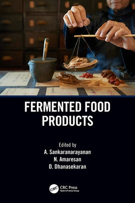 Fermented Food Products by Sankaranarayanan, A.