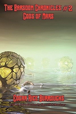 The Barsoom Chronicles #2 Gods of Mars by Burroughs, Edgar Rice