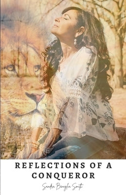 Reflections of a Conqueror by Smith, Sandra Benaglia