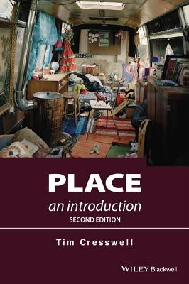 Place: An Introduction by Cresswell, Tim