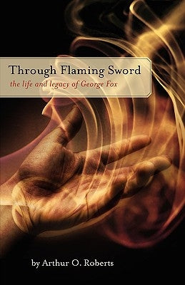 Through Flaming Sword by Roberts, Arthur O.