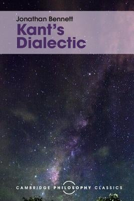 Kant's Dialectic by Bennett, Jonathan