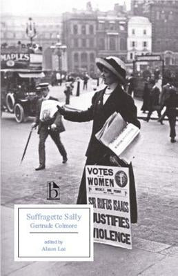 Suffragette Sally by Colmore, Gertrude
