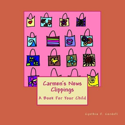 Carmen's News Clippings: For Your Child by Cordell, Cynthia J.