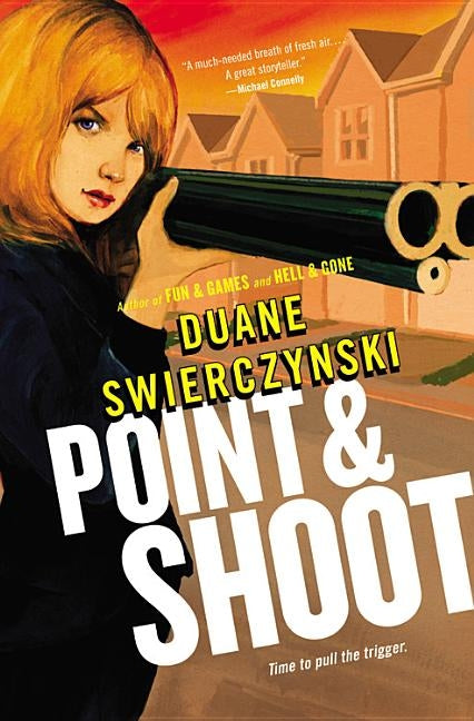 Point and Shoot by Swierczynski, Duane