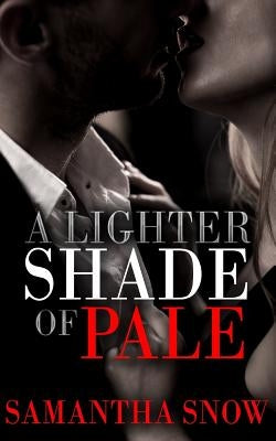A Lighter Shade Of Pale by Snow, Samantha