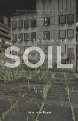 Soil by Cresswell, Tim