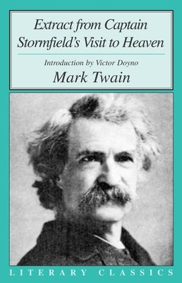 Extract from Captain Stormfield's Visit to Heaven by Twain, Mark