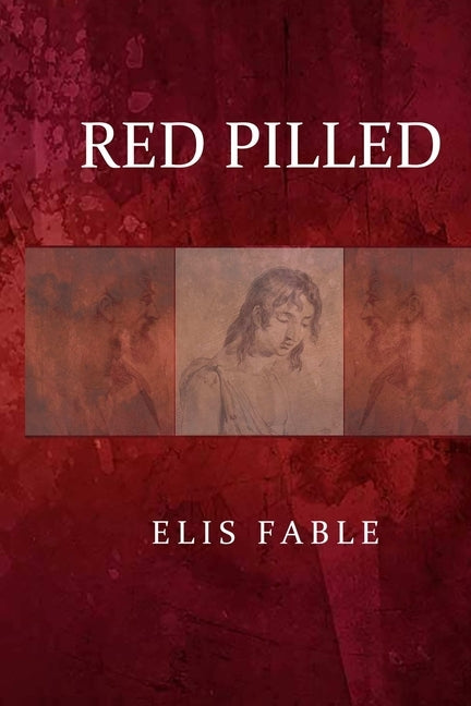 Red Pilled by Fable, Elis