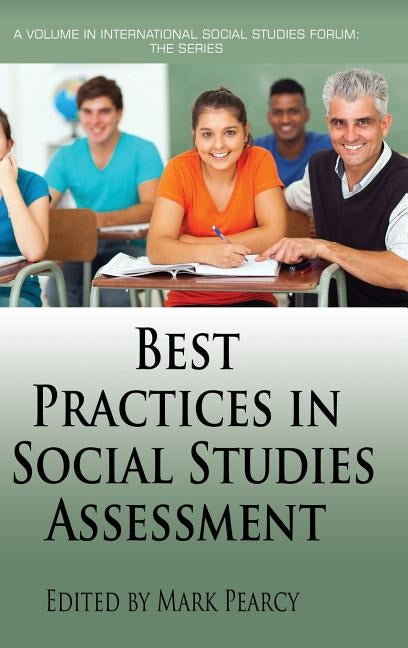 Best Practices in Social Studies Assessment by Pearcy, Mark