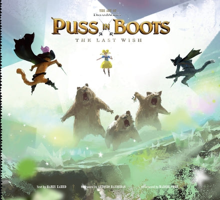 The Art of DreamWorks Puss in Boots: The Last Wish by Zahed, Ramin