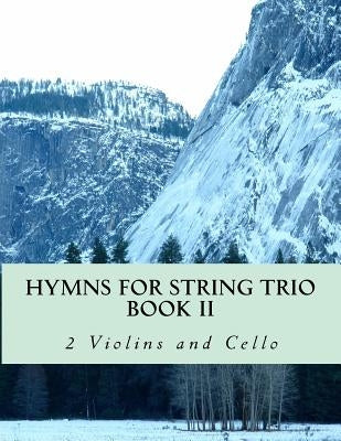 Hymns For String Trio Book II - 2 violins and cello by Productions, Case Studio