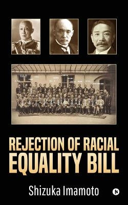 Rejection of Racial Equality Bill by Shizuka Imamoto