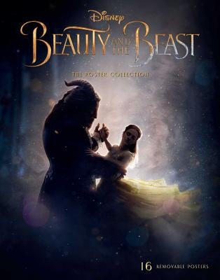 Beauty and the Beast: The Poster Collection: 16 Removable Postersvolume 1 by Insight Editions