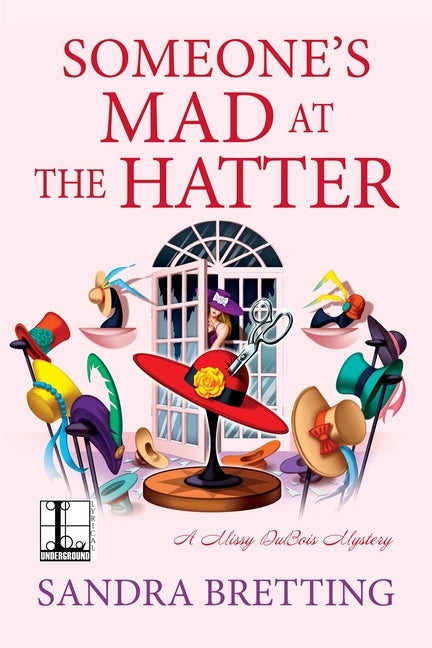Someone's Mad at the Hatter by Bretting, Sandra