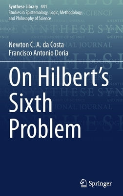 On Hilbert's Sixth Problem by Da Costa, Newton C. a.