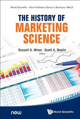 The History of Marketing Science by Winer, Russell S.