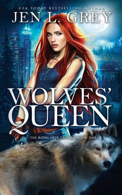 Wolves' Queen by Grey, Jen L.