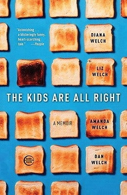 The Kids Are All Right by Welch, Diana