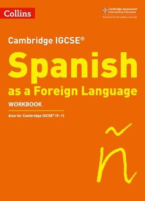 Cambridge Igcse (R) Spanish as a Foreign Language Workbook by Collins Uk
