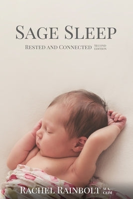 Sage Sleep: Rested and Connected by Rainbolt, Rachel