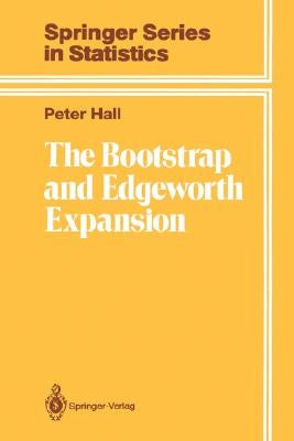 The Bootstrap and Edgeworth Expansion by Hall, Peter